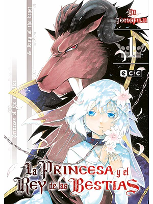 LA PRINCESA Y EL REY DE LAS BESTIAS 01 - ECC