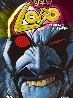 LOBO: RETRATO DE UN BASTARDO GRANDES NOVELAS GRAFICAS DE DC - ECC