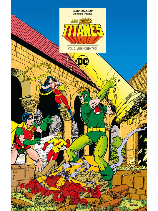 LOS NUEVOS TITANES VOL. 2 DE 6: REENCUENTRO DC ICONS - ECC 1