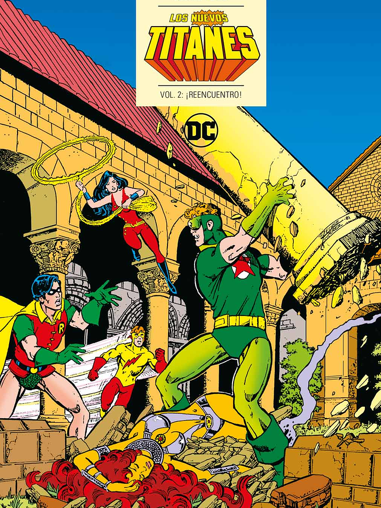 LOS NUEVOS TITANES VOL. 2 DE 6: REENCUENTRO DC ICONS - ECC 1