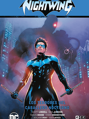 NIGHTWING VOL. 03: LOS TERRORES DEL CABALLERO NOCTURNO RENACIMIENTO PARTE 3 - ECC
