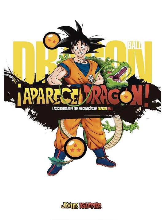 APARECE DRAGON LA CURIOSIDADES QUE NO CONOCIAS DE DRAGON BALL - DOLMEN 1