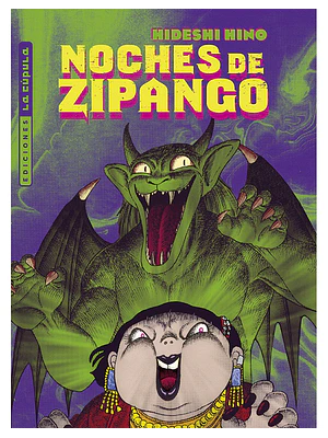 LAS NOCHES DE ZIPANGO - LA CUPULA