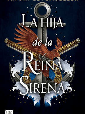 LA HIJA DE LA REINA SIRENA - CROSSBOOKS