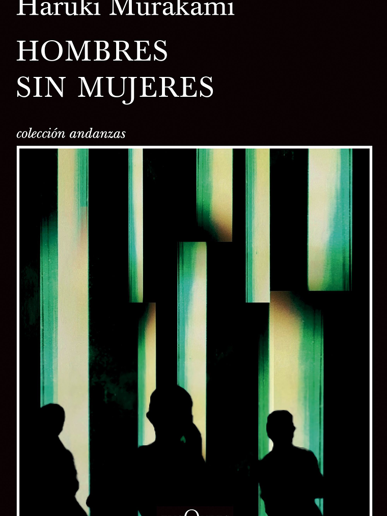 HOMBRES SIN MUJERES - TUSQUETS 1