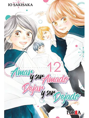 AMAR Y SER AMADO. DEJAR Y SER DEJADO 12 - IVREA ARGENTINA