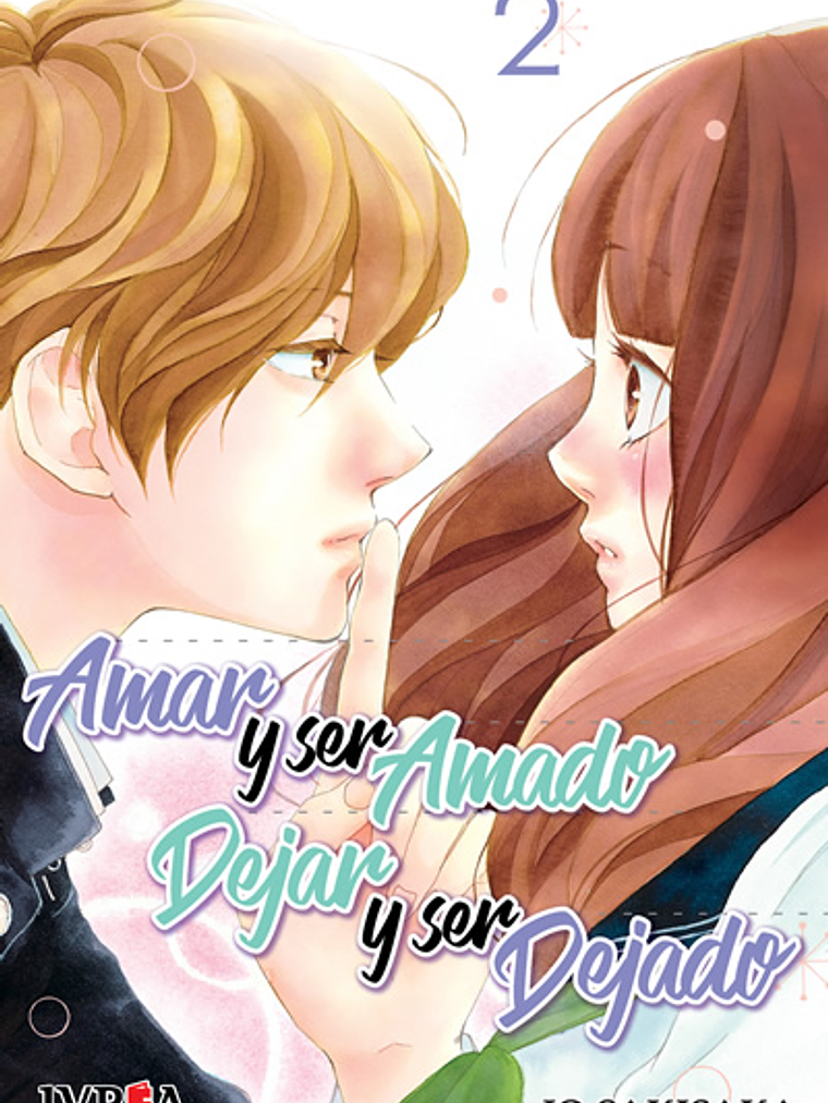 AMAR Y SER AMADO. DEJAR Y SER DEJADO 02 - IVREA ARGENTINA 1