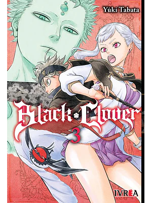 BLACK CLOVER 03 - IVREA ARGENTINA