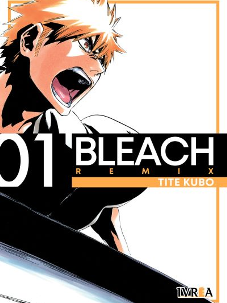 BLEACH EDICIÓN REMIX 01 - IVREA ARGENTINA 1