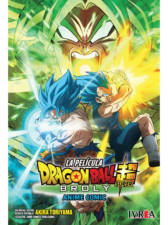 DRAGON BALL SUPER: BROLY -ANIME COMIC- - IVREA ARGENTINA 1