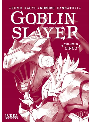 GOBLIN SLAYER NOVELA 05 - IVREA ARGENTINA