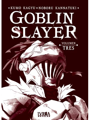 GOBLIN SLAYER NOVELA 03 - IVREA ARGENTINA