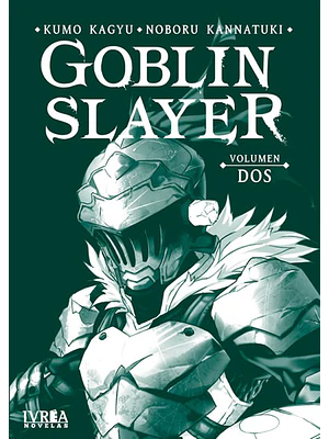 GOBLIN SLAYER NOVELA 02 - IVREA ARGENTINA