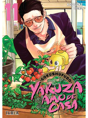 GOKUSHUFUDO: YAKUZA AMO DE CASA 11 - IVREA ARGENTINA