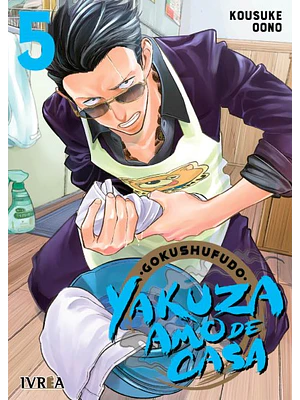 GOKUSHUFUDO: YAKUZA AMO DE CASA 05 - IVREA ARGENTINA