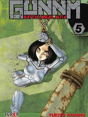 GUNNM BATTLE ANGEL ALITA 05 - IVREA ARGENTINA