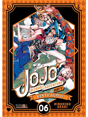 JOJOS BIZARRE ADVENTURES PARTE 5 VENTO AUREO - 06 - IVREA ARGENTINA