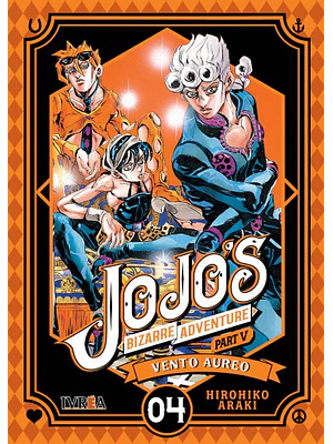 JOJOS BIZARRE ADVENTURES PARTE 5 VENTO AUREO - 04 - IVREA ARGENTINA