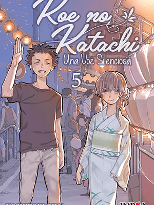 KOE NO KATACHI: UNA VOZ SILENCIOSA 05 - IVREA ARGENTINA