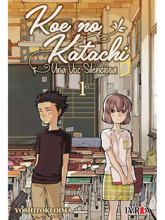 KOE NO KATACHI: UNA VOZ SILENCIOSA 01 - IVREA ARGENTINA 1