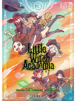 LITTLE WITCH ACADEMIA 03 - IVREA ARGENTINA