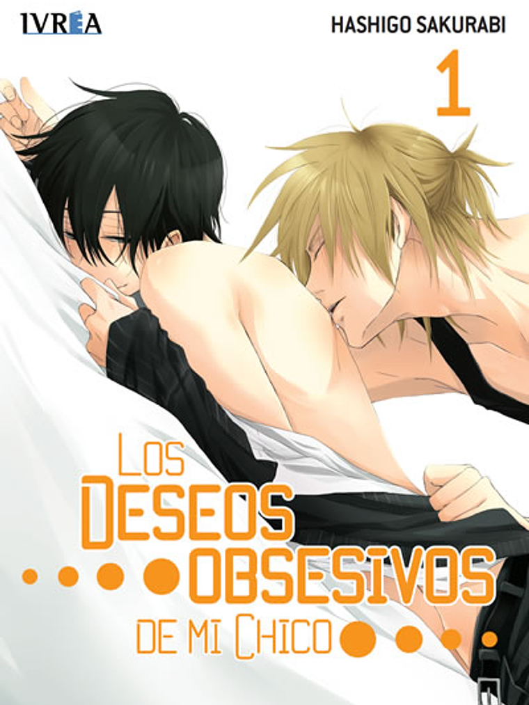 LOS DESEOS OBSESIVOS DE MI CHICO 01 - IVREA ARGENTINA 1