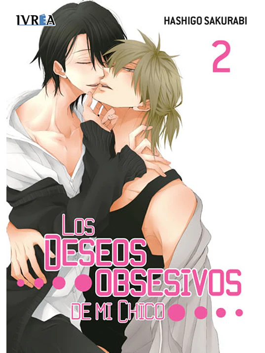 LOS DESEOS OBSESIVOS DE MI CHICO 02 - IVREA ARGENTINA 1