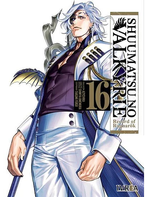 SHUUMATSU NO VALKYRIE. RECORD OF RAGNAROK 16 - IVREA ARGENTINA