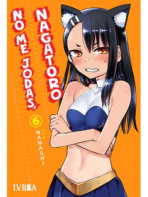 NO ME JODAS, NAGATORO 06 - IVREA ARGENTINA