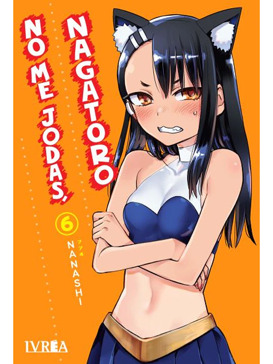 NO ME JODAS, NAGATORO 06 - IVREA ARGENTINA 1