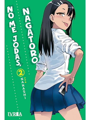 NO ME JODAS, NAGATORO 02 - IVREA ARGENTINA