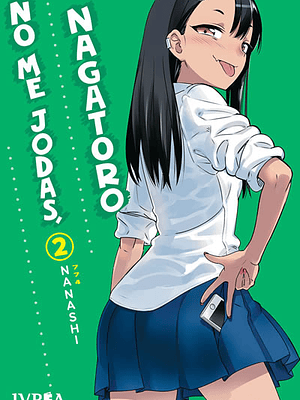 NO ME JODAS, NAGATORO 02 - IVREA ARGENTINA