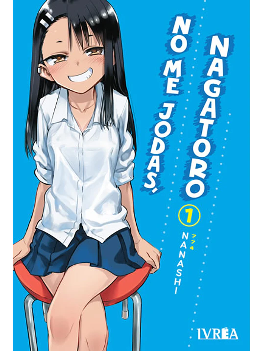 NO ME JODAS, NAGATORO 01 - IVREA ARGENTINA 1