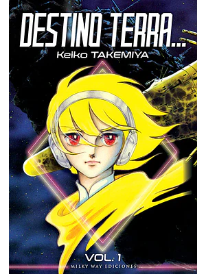 DESTINO TERRA... 01 - MILKY WAY
