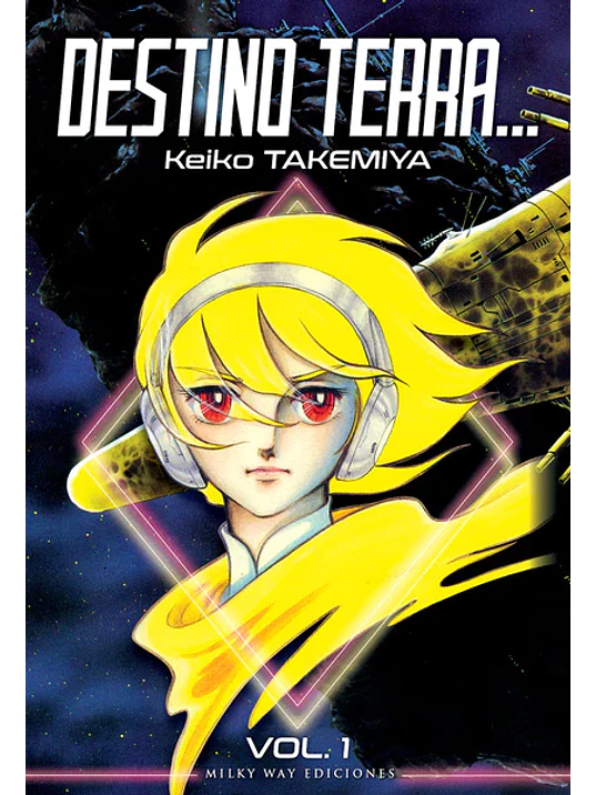 DESTINO TERRA... 01 - MILKY WAY 1