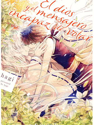 EL DIOS Y EL MENSAJERO INCAPAZ DE VOLAR - MILKY WAY