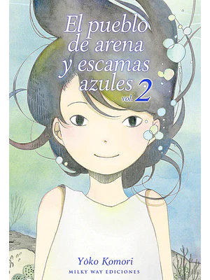 EL PUEBLO DE ARENA Y ESCAMAS AZULES 02 - MILKY WAY