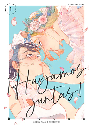 HUYAMOS JUNTAS 01 - MILKY WAY