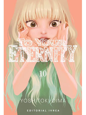 TO YOUR ETERNITY 10 - IVREA ARGENTINA