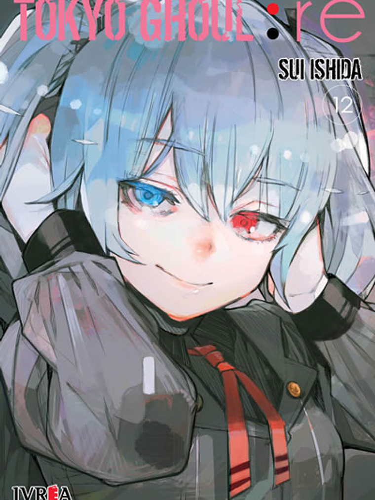 TOKYO GHOUL:RE 12 - IVREA ARGENTINA 1