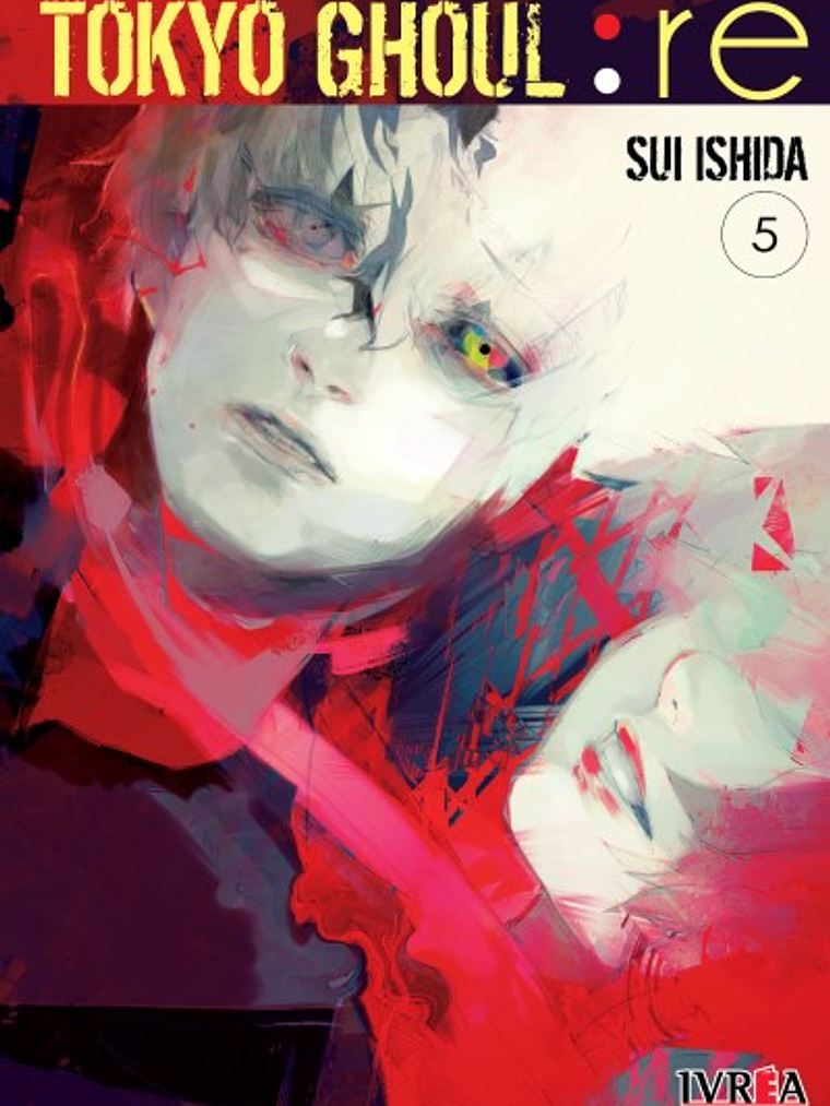 TOKYO GHOUL:RE 05 - IVREA ARGENTINA 1