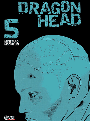 DRAGON HEAD 05 - OVNIPRESS MANGA