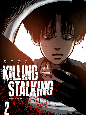 KILLING STALKING 02 - MILKY WAY