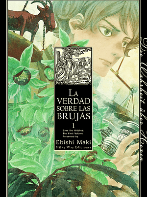 LA VERDAD SOBRE LAS BRUJAS 01 - MILKY WAY