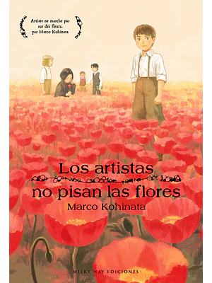 LOS ARTISTAS NO PISAN LAS FLORES - MILKY WAY