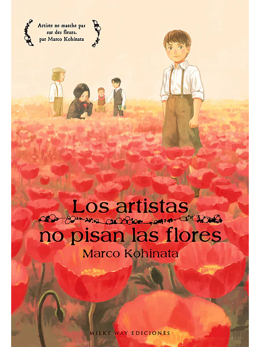 LOS ARTISTAS NO PISAN LAS FLORES - MILKY WAY 1