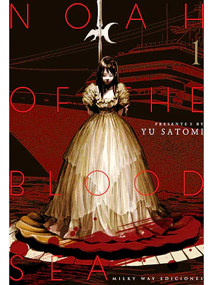 NOAH OF THE BLOOD SEA 01 - MILKY WAY