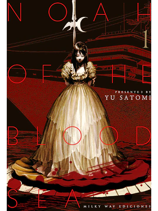 NOAH OF THE BLOOD SEA 01 - MILKY WAY 1