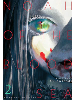 NOAH OF THE BLOOD SEA 02 - MILKY WAY