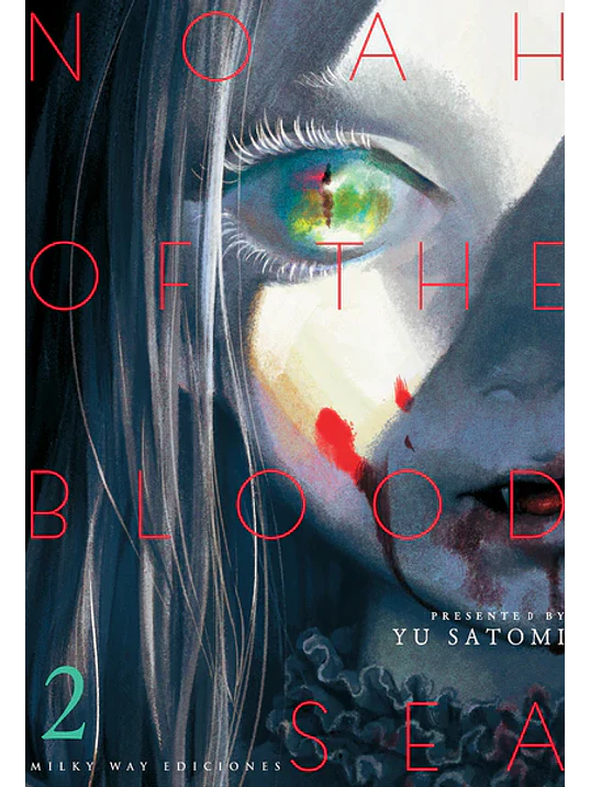 NOAH OF THE BLOOD SEA 02 - MILKY WAY 1